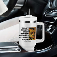 Inspiring James Baldwin Civil Rights Quote Portrait Tumbler With Handle I Cant Believe What You Say Because I See What You Do