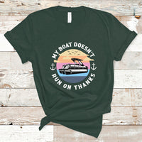 Funny My Boat Doesn't Run On Thanks Pontoon Boat Owners T Shirt - Wonder Print Shop