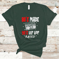80's Made 90's Hip Hop Raised 50th Anniversary Of Hip Hop T Shirt - Wonder Print Shop