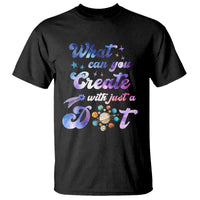 Dot Day T Shirt What Can You Create With Just A Dot Space Polka Dot - Wonder Print Shop