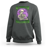 Funny Skeleton Sweatshirt Me Waiting For Halloween Skeleton Funny Halloween Costume - Wonder Print Shop