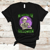 Funny Skeleton T Shirt Me Waiting For Halloween Skeleton Funny Halloween Costume - Wonder Print Shop