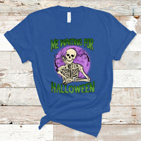 Funny Skeleton T Shirt Me Waiting For Halloween Skeleton Funny Halloween Costume - Wonder Print Shop