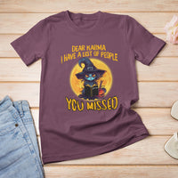 Funny Cat Karma T Shirt For Women Dear Karma I Have List Of People You Missed Black Cat Witch - Wonder Print Shop