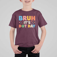Bruh It's Dot Day T Shirt For Kid Colorful Polka Dots - Wonder Print Shop