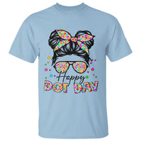 Happy Dot Day Messy Bun Girl T Shirt Colorful Polka Dots - Wonder Print Shop
