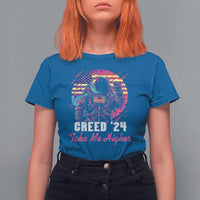 Creed '24 Take Me Higher T Shirt For Women American Astronaut Election 2024 - Wonder Print Shop