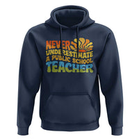 Never Underestimate A Public School Teacher Hoodie Tim Walz 2024 Saying Public Education - Wonder Print Shop