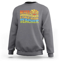 Never Underestimate A Public School Teacher Sweatshirt Tim Walz 2024 Saying Public Education - Wonder Print Shop