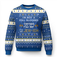 Funny I'm Jewish Hanukkah Ugly Sweater I'm Not Full Blooded Jew Chanukah - Wonder Print Shop