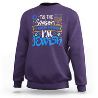 Tis The Season To Remind Everyone Im Jewish Funny Hanukkah Sweatshirt - Wonder Print Shop