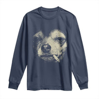 Funny Chihuahua Smoking Cegarette Meme Long Sleeve Shirt Gritty Ironic Dog Graphic for Dark Humor Lovers