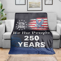 We The People 250 Years 1776 2026 Patriotic Throw Blanket 250 Constitutional Tribute USA 250th Anniversary
