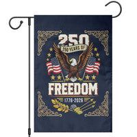 250 Years of Freedom 1776 2026 Patriotic Eagle Garden Flag America 250th Anniversary Tribute