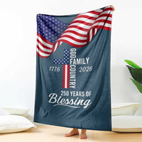 God Family Country USA 250th Anniversary Throw Blanket 250 Years of Blessing 1776 2026 Patriotic Faith and Freedom