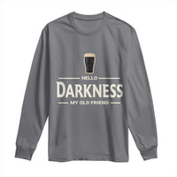 Hello Darkness My Old Friend Funny Stout Beer Lover Long Sleeve Shirt Craft Brew Fans