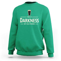 Hello Darkness My Old Friend Funny Stout Beer Lover Sweatshirt Craft Brew Fans