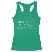 The Only Thing More Powerful Than Hate Is Love Racerback Tank Top Red Hearts Elegant Bunny Inspirational Quote