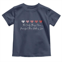 The Only Thing More Powerful Than Hate Is Love Toddler T Shirt Red Hearts Elegant Bunny Inspirational Quote