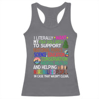 I Literally Want My Tax Dollars To Support National Park Racerback Tank Top