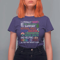 I Literally Want My Tax Dollars To Support National Park T Shirt For Women