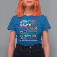 I Literally Want My Tax Dollars To Support National Park T Shirt For Women