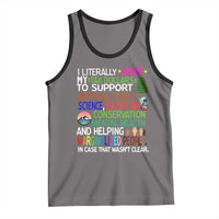 I Literally Want My Tax Dollars To Support National Park Tank Top