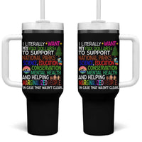 I Literally Want My Tax Dollars To Support National Park Tumbler With Handle