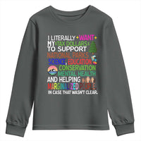 I Literally Want My Tax Dollars To Support National Park Youth Sweatshirt
