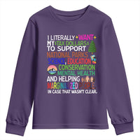 I Literally Want My Tax Dollars To Support National Park Youth Sweatshirt