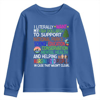 I Literally Want My Tax Dollars To Support National Park Youth Sweatshirt