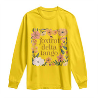 Foxtrots Deltas Tangos Boho Floral Long Sleeve Shirt Funny Offensive