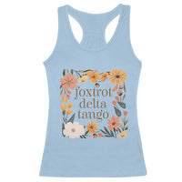 Foxtrots Deltas Tangos Boho Floral Racerback Tank Top Funny Offensive