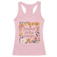 Foxtrots Deltas Tangos Boho Floral Racerback Tank Top Funny Offensive