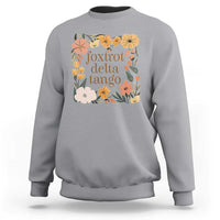 Foxtrots Deltas Tangos Boho Floral Sweatshirt Funny Offensive Retro