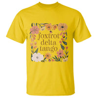 Foxtrots Deltas Tangos Boho Floral T Shirt Funny Offensive Retro