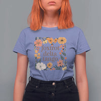 Foxtrots Deltas Tangos Boho Floral T Shirt For Women Funny Offensive Retro