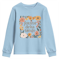 Foxtrots Deltas Tangos Boho Floral Youth Sweatshirt Funny Offensive