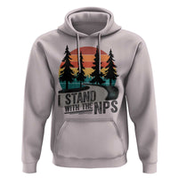 I Stand With The NPS Hoodie National Park Support Park Rangers