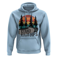 I Stand With The NPS Hoodie National Park Support Park Rangers