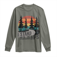 I Stand With The NPS Long Sleeve Shirt National Park Support Park Rangers