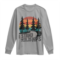 I Stand With The NPS Long Sleeve Shirt National Park Support Park Rangers