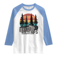 I Stand With The NPS Raglan Shirt National Park Support Park Rangers