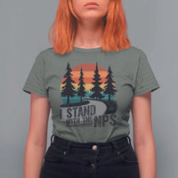 I Stand With The NPS T Shirt For Women National Park Support Park Rangers