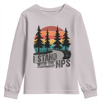 I Stand With The NPS Youth Sweatshirt National Park Support Park Rangers