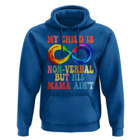 Autism Mom Hoodie My Child May Be Non verbal But His Mama Ain't Autism
