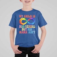 Autism Mom T Shirt For Kid My Child May Be Non verbal But His Mama Ain't Autism