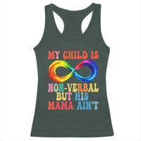 Autism Mom Racerback Tank Top My Child May Be Non verbal But His Mama Ain't Autism