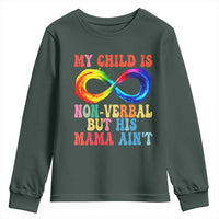Autism Mom Youth Sweatshirt My Child May Be Non verbal But His Mama Ain't Autism