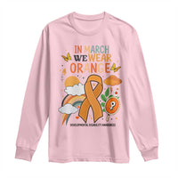 Developmental Disability Awareness Long Sleeve Shirt In March We Wear Orange
